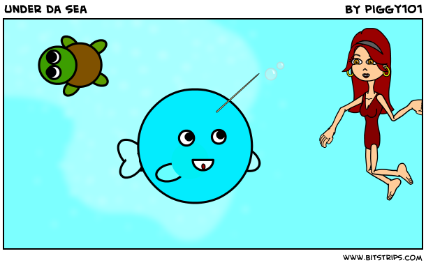 under da sea
