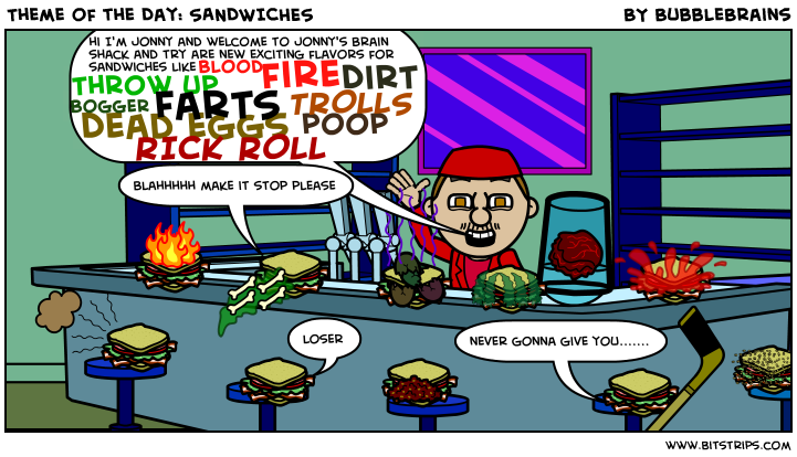 Theme of the Day: SANDWICHES