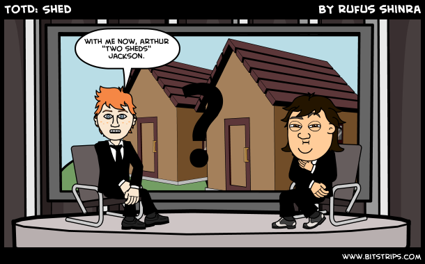 TotD: Shed