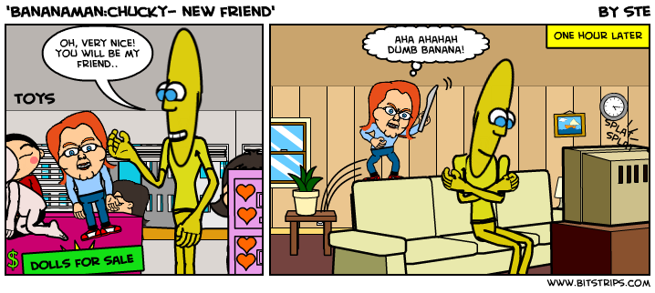 'Bananaman:chucky- new friend'