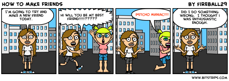 How to Make Friends