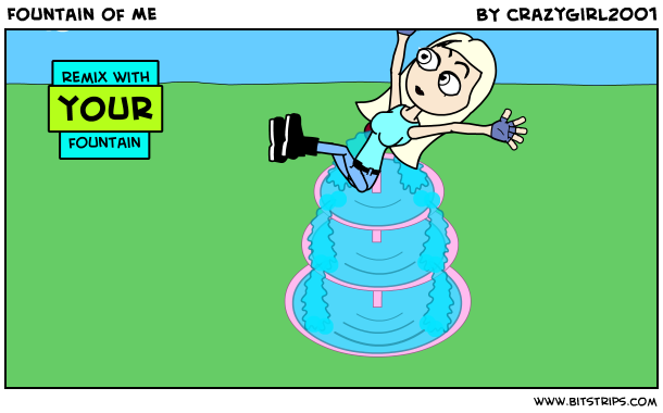 Fountain of Me