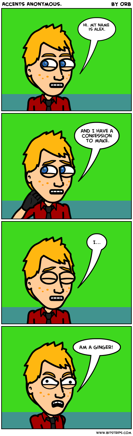 Accents Anonymous.