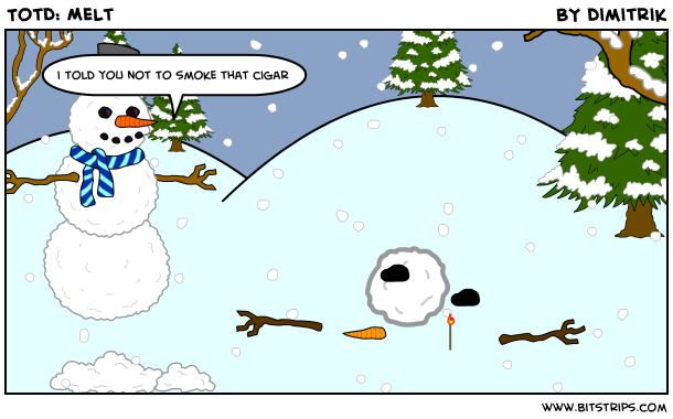 TotD: Melt