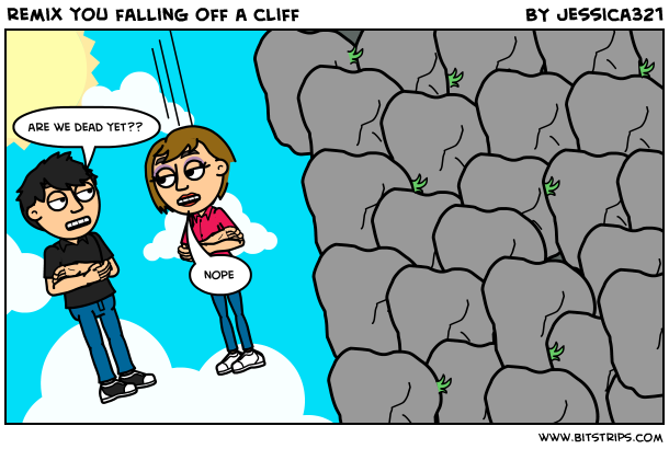 remix you falling off a cliff