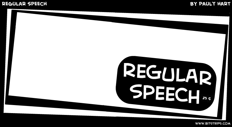 regular speech