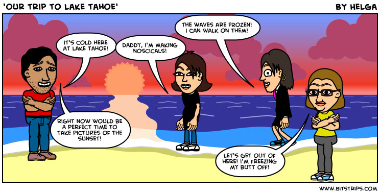 'our trip to lake tahoe'
