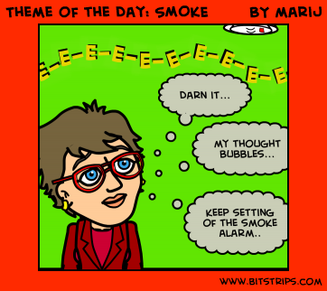 Theme of the Day: SMOKE