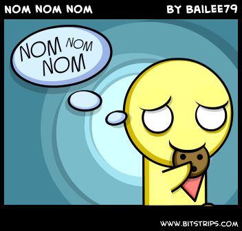 Nom nom nom