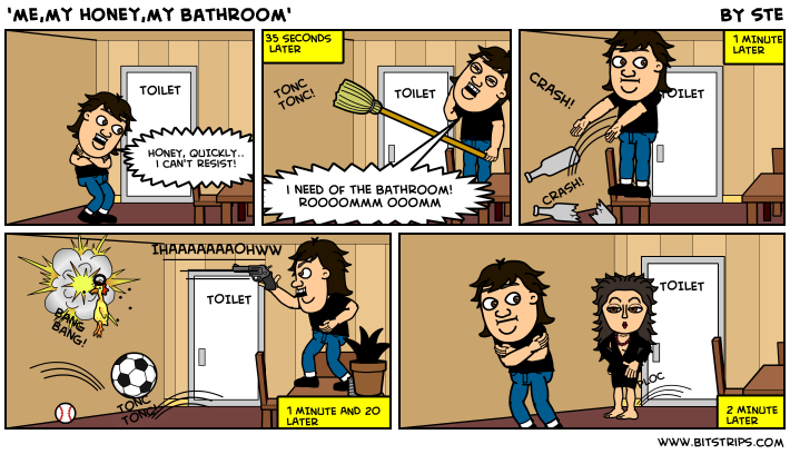 'me,my honey,my bathroom'