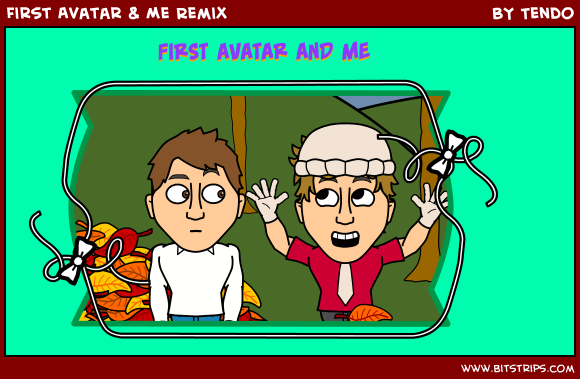 First Avatar & Me Remix