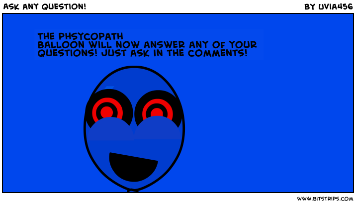 Ask any Question!