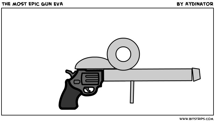 the most epic gun EVA