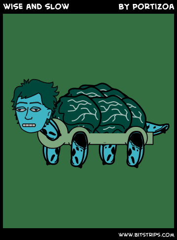 wise and slow