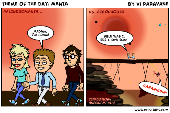 Theme of the day: MANIA