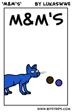 'M&M'S'