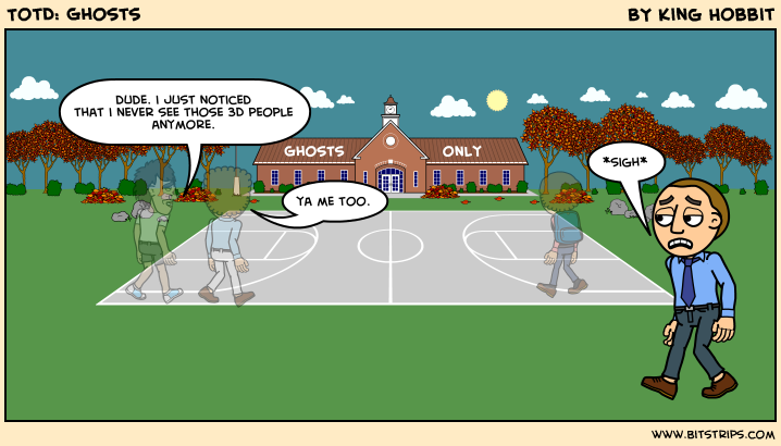 TotD: Ghosts