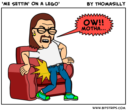 'Me Settin' On A Lego'