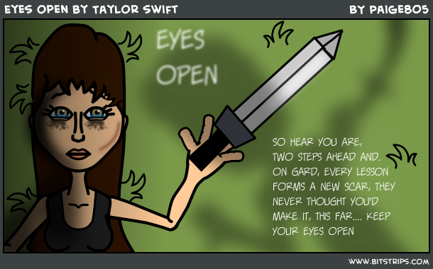 Eyes open by Taylor swift