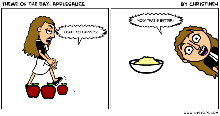 Theme of the Day: APPLESAUCE
