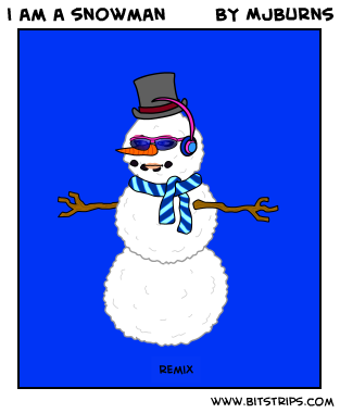 i am a snowman
