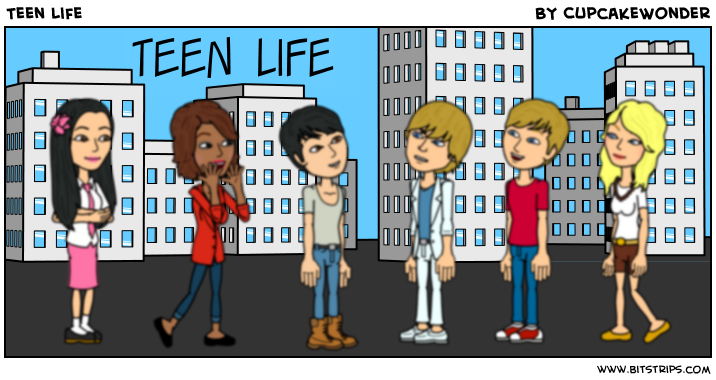 Teen Life