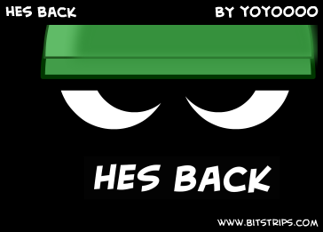 hes back