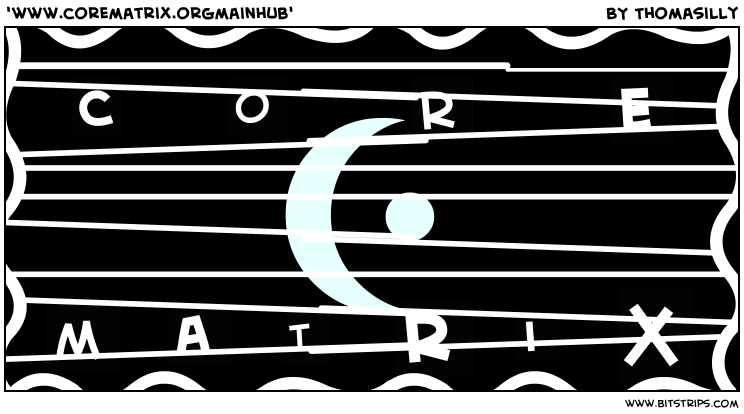 'www.corematrix.orgmainhub'