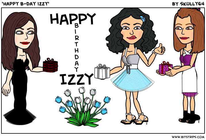 'Happy b-day izzy'