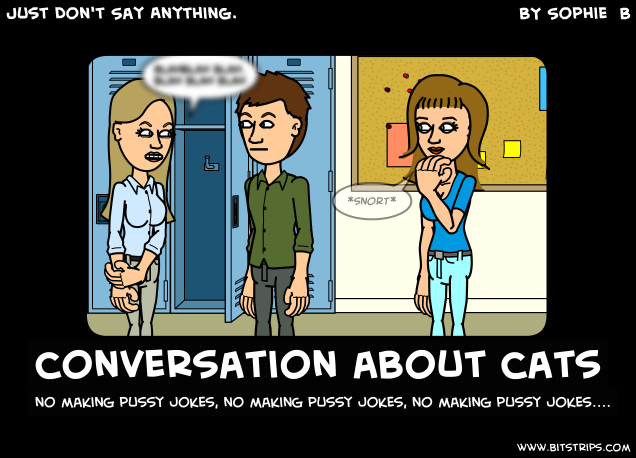 Just Don't Say Anything.