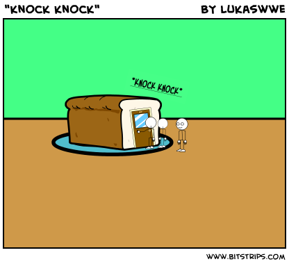 "knock knock"