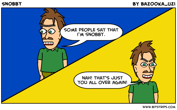 Snobby