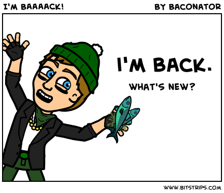 I'm BAAAACK!