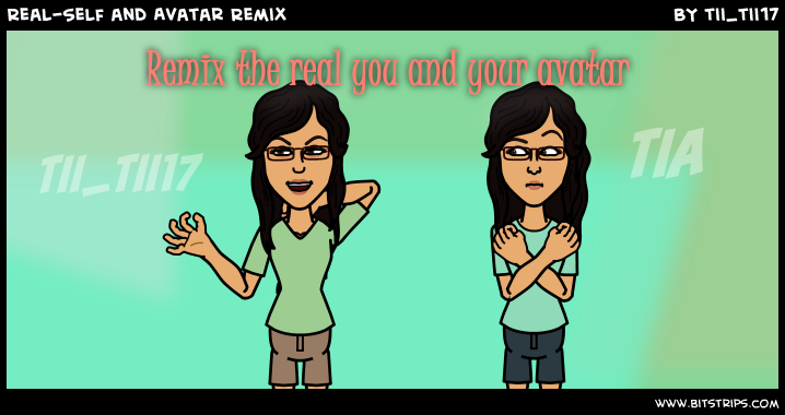 Real-Self and Avatar Remix