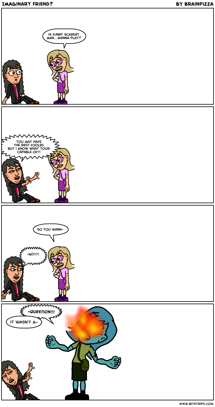 Imaginary Friend?