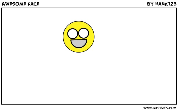 awesome face
