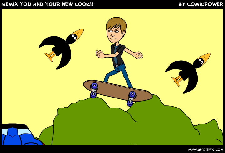 Remix you and your new look!!