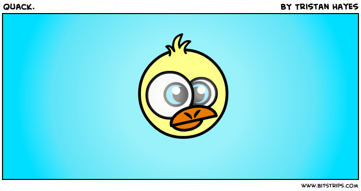 Quack.