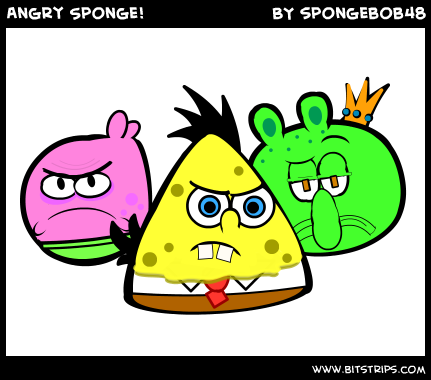 Angry Sponge!