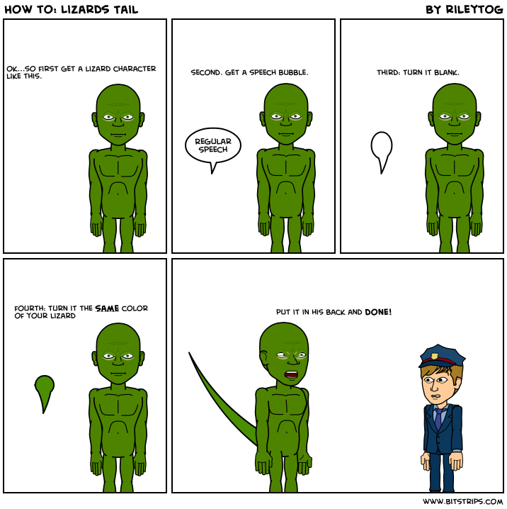 How to: Lizards Tail