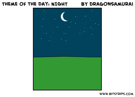 Theme of the Day: NIGHT