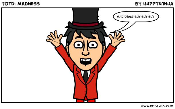 TotD: Madness