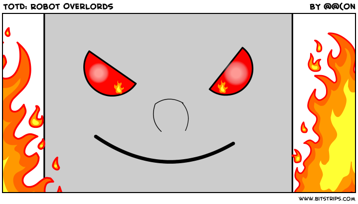 TotD: Robot Overlords