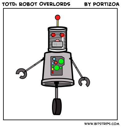 TotD: Robot Overlords