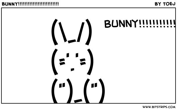 BUNNY!!!!!!!!!!!!!!!!!!!!!!!!!