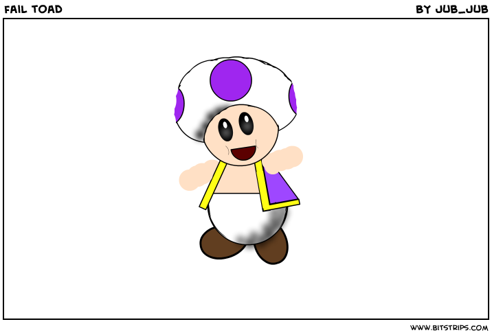 fail toad