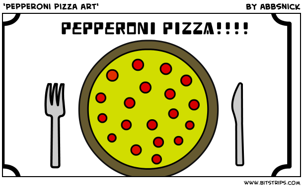 'Pepperoni pizza art'