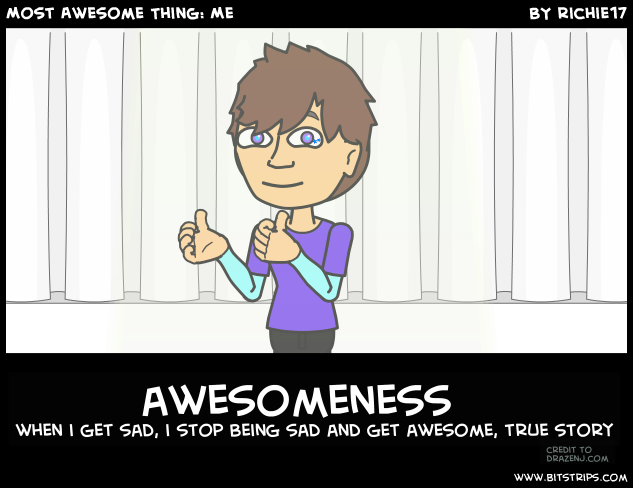 Most Awesome Thing: Me