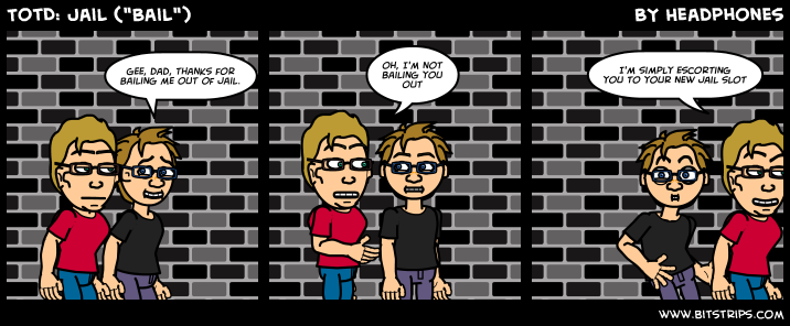 TotD: Jail ("Bail")