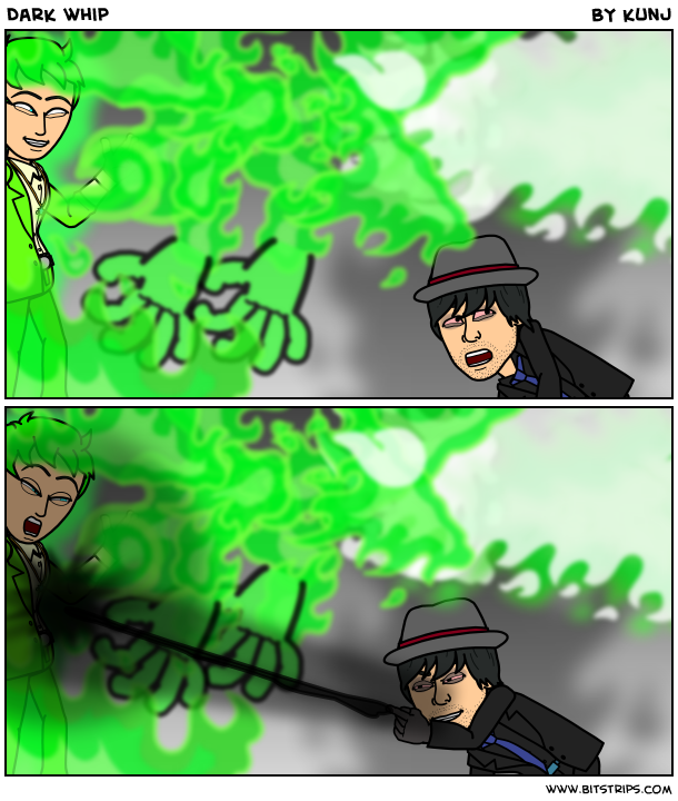 Dark whip